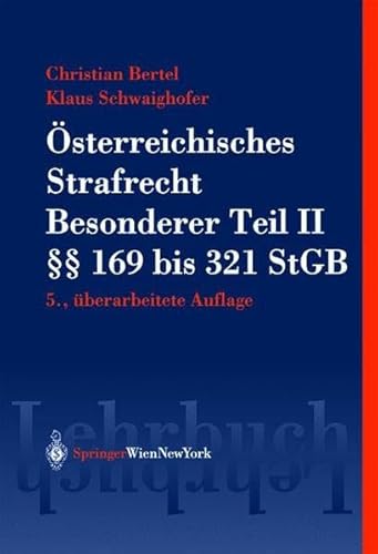 Österreichisches Strafrecht (Springers Kurzlehrbücher der Rechtswissenschaft) - Bertel, Christian