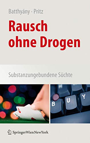 9783211885697: Rausch ohne Drogen: Substanzungebundene Schte (German Edition)