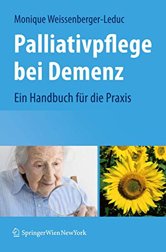 Stock image for Palliativpflege bei Demenz : Ein Handbuch fr die Praxis for sale by Blackwell's