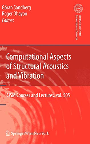 Beispielbild fr Computational Aspects of Structural Acoustics and Vibration (Volume 505) zum Verkauf von Anybook.com