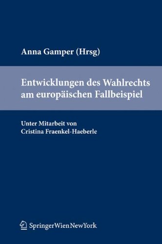 Entwicklungen des Wahlrechts am europäischen Fallbeispiel.