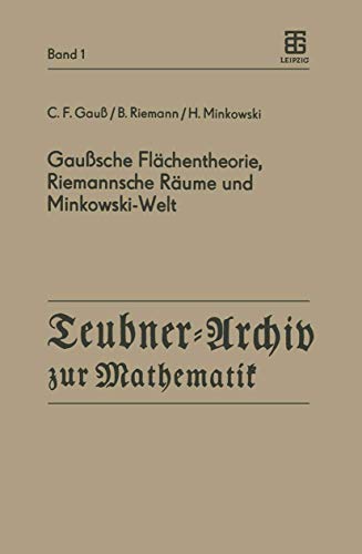 9783211958254: Gausche Flchentheorie, Riemannsche Rume und Minkowski-Welt