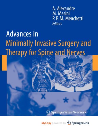 9783211993712: Advances in Minimally Invasive Surgery and Therapy for Spine and Nerves
