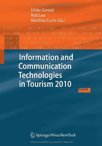 Stock image for Information and Communication Technologies in Tourism 2010: Proceedings of the International Conference in Lugano, Switzerland, February 10-12, 2010 for sale by Phatpocket Limited