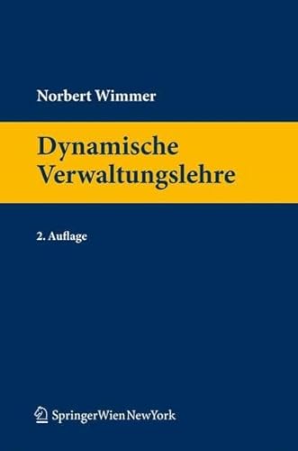9783211994184: Dynamische Verwaltungslehre (Springers Handbucher Der Rechtswissenschaft)