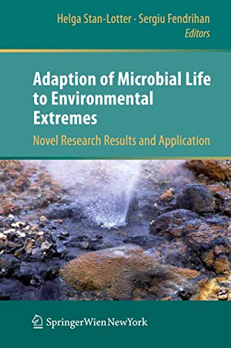 Beispielbild fr Adaption of Microbial Life to Environmental Extremes: Novel Research Results and Application zum Verkauf von Buchmarie