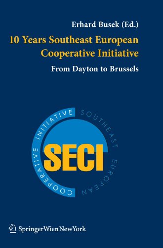 9783211998892: 10 Years Southeast European Cooperative Initiative: From Dayton to Brussels