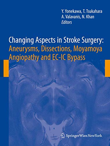 Stock image for Changing Aspects in Stroke Surgery: Aneurysms, Dissection, Moyamoya angiopathy and EC-IC Bypass (Acta Neurochirurgica Supplement, 103) for sale by Lucky's Textbooks