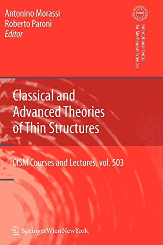9783211999400: Classical and Advanced Theories of Thin Structures: Mechanical and Mathematical Aspects: 503 (CISM International Centre for Mechanical Sciences)