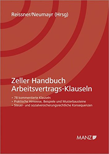 Beispielbild fr Zeller Handbuch Arbeitsvertrags-Klauseln (f. sterreich) zum Verkauf von medimops