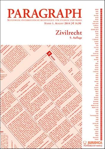 Zivilrecht: Paragraph. Seitenweise österreichische Rechtstexte für Studium und Praxis (Edition Juridica) - Johannes Kepler Universität Linz Multimediale Studienmaterialien GmbH, Riedler Andreas