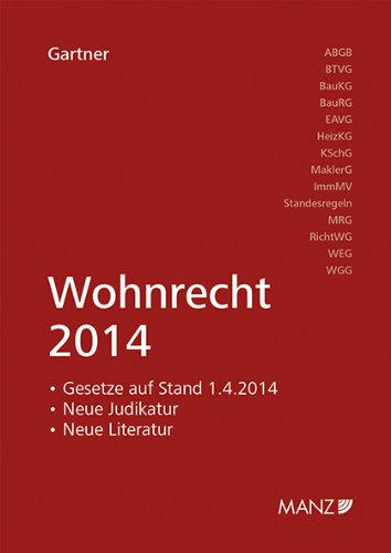 9783214008512: Wohnrecht 2014: Jahrbuch zum Wohnrecht mit Gesetzestexten samt allen Novellen sowie Entscheidungen und Literatur des Jahres 2013