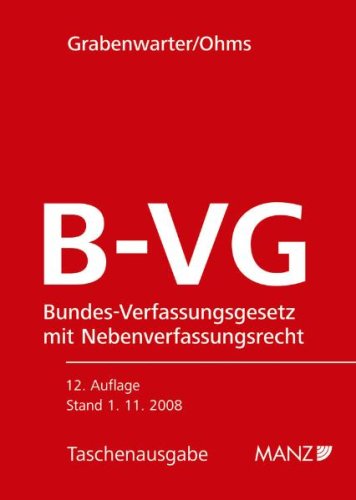 Imagen de archivo de Bundes-Verfassungsgesetz mit Nebenverfassungsgesetzen (B-VG) (f. sterreich) a la venta por medimops
