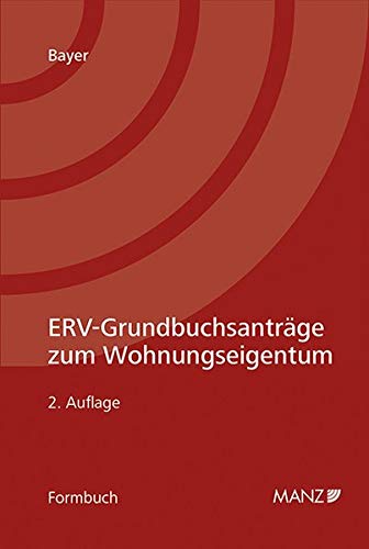 Stock image for ERV-Grundbuchsanträge zum Wohnungseigentum for sale by Buchpark