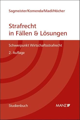 Beispielbild fr Strafrecht in Fllen und Lsungen: Schwerpunkt Wirtschaftsstrafrecht zum Verkauf von medimops