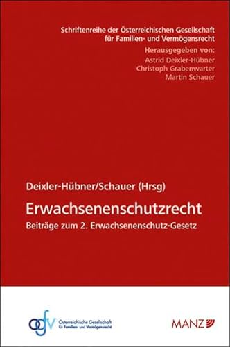 Stock image for Erwachsenenschutzrecht: Beitrge zum 2. Erwachsenenschutz-Gesetz (sterreichische Gesellschaft fr Familien- und Vermgensrecht GFV) for sale by medimops