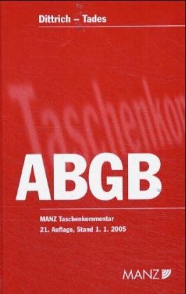 9783214022754: Das Allgemeine Brgerliche Gesetzbuch ( ABGB). Erluterte Ausgabe. Taschenkommentar (sterreichisches Recht).