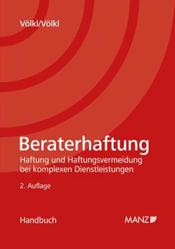 9783214025540: Handbuch der Beraterhaftung. sterreichisches Recht