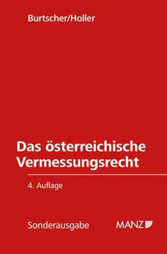 Stock image for Das sterreichische Vermessungsrecht: auf dem Stand vom 7. 5. 2012 (Manzsche Sonder-Gesetzausgaben) for sale by medimops