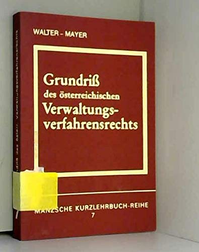 9783214048297: Grundriss des österreichischen Verwaltungsverfahrensrechts (Manzsche Kurzlehrbuch-Reihe ; 7) (German Edition)