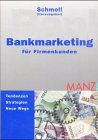 Stock image for Bankmarketing fr Firmenkunden for sale by medimops