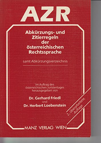 Beispielbild fr Abkrzungs- und Zitierregeln der sterreichischen Rechtssprache (AZR) samt Abkrzungsverzeichnis zum Verkauf von NEPO UG