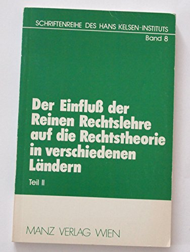 Beispielbild fr Der Einflu der reinen Rechtslehre auf die Rechtstheorie in verschiedenen Lndern. zum Verkauf von Antiquariat  Werner Haschtmann