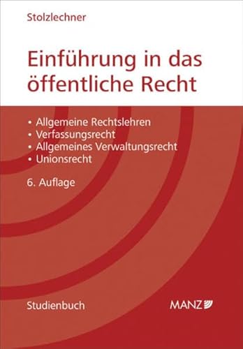 Beispielbild fr Einfhrung in das ffentliche Recht: Allgemeine Rechtslehren - Verfassungsrecht - Allgemeines Verwaltungsrecht - Unionsrecht zum Verkauf von medimops