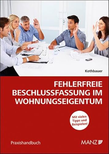 Imagen de archivo de Fehlerfreie Beschlussfassung im Wohnungseigentum a la venta por medimops