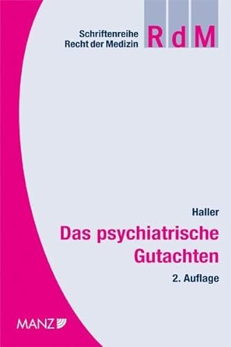 Das psychiatrische Gutachten - Haller, Reinhard
