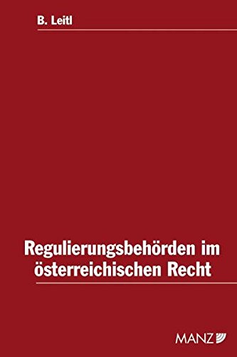9783214072445: Die Regulierungsbehrden im sterreichischen Recht