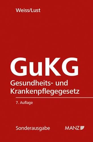 Beispielbild fr GuKG Gesundheits- und Krankenpflegegesetz: samt ausfhrlichen Erluterungen zum Verkauf von medimops