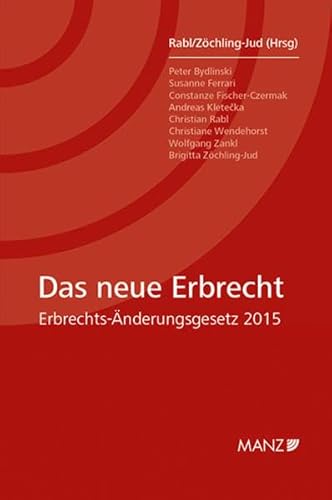 Stock image for Das neue Erbrecht: Erbrechts-nderungsgesetz 2015 for sale by medimops
