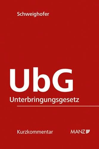 Beispielbild fr UbG - Unterbringungsgesetz: idF des 2. Erwachsenenschutzgesetzes (ErwSchG) (Manz Kurzkommentare) zum Verkauf von medimops