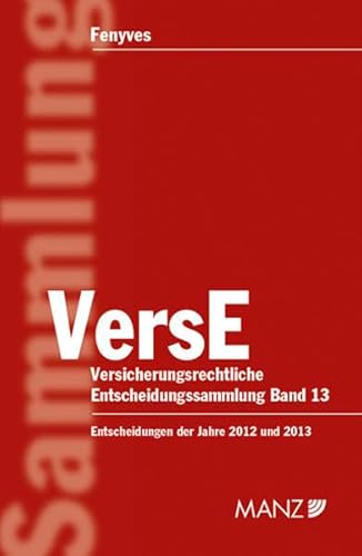 9783214089139: Versicherungsrechtliche Entscheidungen (VersE) (f. sterreich). Bd.13