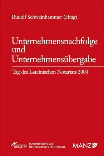 Imagen de archivo de Unternehmensnachfolge und Unternehmensbergabe (Schriftenreihe des sterreichischen Notariats (NOT)) a la venta por medimops