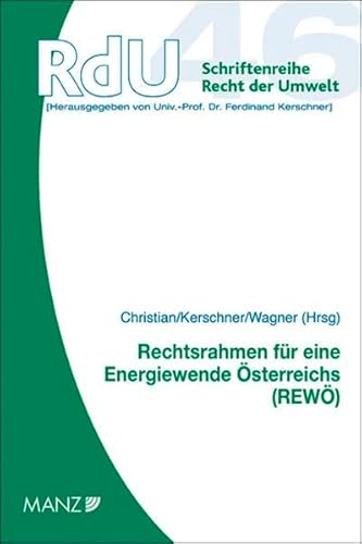 Stock image for Rechtsrahmen fr eine Energiewende sterreichs: REW (Schriftenreihe Recht der Umwelt (RdU)) for sale by medimops