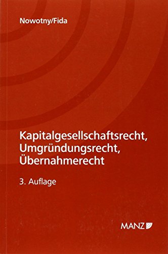 9783214096915: Kapitalgesellschaftsrecht, Umgrndungsrecht, bernahmerecht