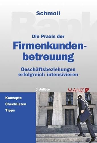 9783214098322: Die Praxis der Firmenkundenbetreuung