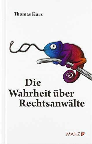 Stock image for Die Wahrheit ber Rechtsanwlte for sale by medimops