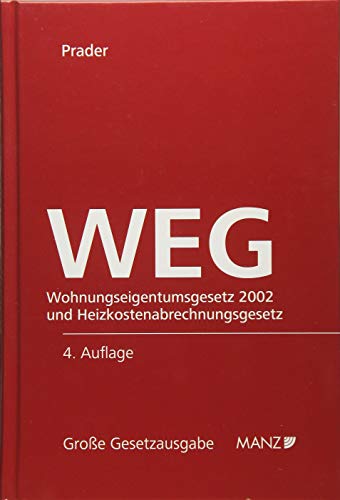 9783214106645: WEG: Wohnungseigentumsgesetz 2002 und Heizkostenabrechnungsgesetz