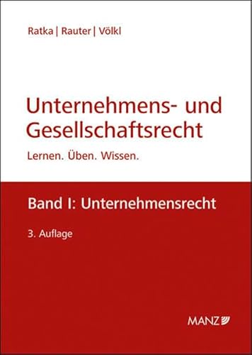 Stock image for Unternehmens- und Gesellschaftsrecht Band 1: Unternehmensrecht: Lernen - ben - Wissen for sale by medimops