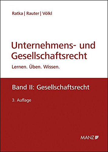 Stock image for Unternehmens- und Gesellschaftsrecht Band 2: Gesellschaftsrecht: Lernen - ben - Wissen for sale by medimops