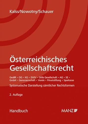 Stock image for sterreichisches Gesellschaftsrecht - Systematische Darstellung smtlicher Rechtsformen. Inkl. Erratum for sale by Jasmin Berger