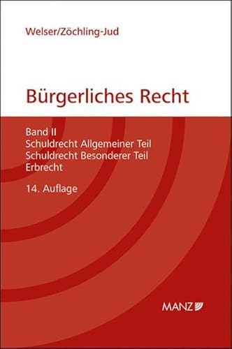 9783214147112: Grundriss des brgerlichen Rechts Band 2. sterreichisches Recht: Schuldrecht Allgemeiner Teil, Schuldrecht Besonderer Teil, Erbrecht