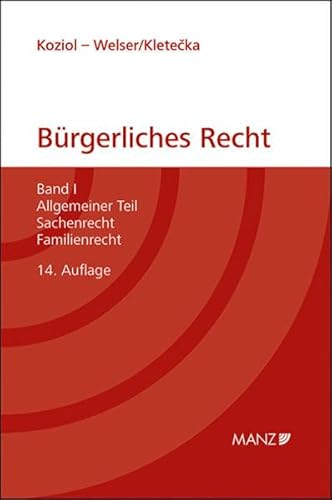 Stock image for Grundriss des brgerlichen Rechts: Band I: Allgemeiner Teil. Sachenrecht, Familienrecht for sale by medimops