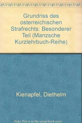 9783214148409: Grundriss des osterreichischen Strafrechts: Besonderer Teil (Manzsche Kurzlehrbuch-Reihe)