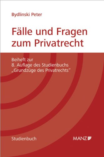 Stock image for Flle und Fragen zum Privatrecht: Beiheft zur 8. Auflage des Studienbuchs "Grundzge des Privatrechts" for sale by medimops