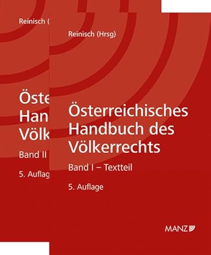 Österreichisches Handbuch des Völkerrechts: BAND II: Materialienteil. - Reinisch, August