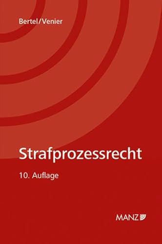 Strafprozessrecht - Bertel, Christian, Venier, Andreas